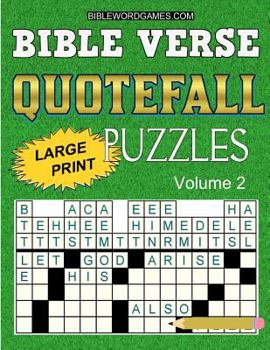 Paperback Bible Verse Quotefall Puzzles Vol.2: 60 New large print Bible verse drop quote or Fallen Phrase puzzles Book