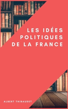 Hardcover Les idées politiques de la France [French] Book