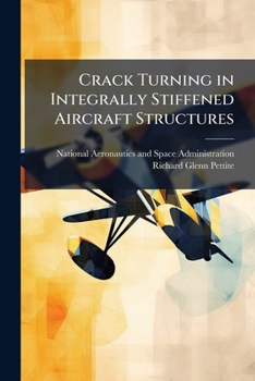 Paperback Crack Turning in Integrally Stiffened Aircraft Structures Book