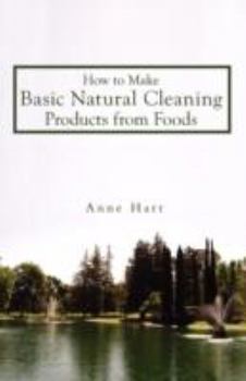 Paperback How to Make Basic Natural Cleaning Products from Foods Book