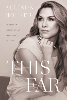 Hardcover This Far: My Story of Love, Loss, and Embracing the Light Book