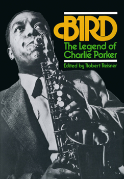 Paperback Bird: The Legend of Charlie Parker Book