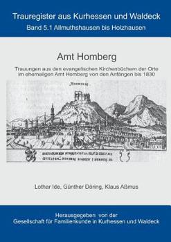 Paperback Amt Homberg: Band 5.1 Allmuthshausen bis Holzhausen [German] Book