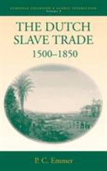 Hardcover The Dutch Slave Trade, 1500-1850 Book