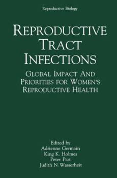 Paperback Reproductive Tract Infections: Global Impact and Priorities for Women's Reproductive Health Book