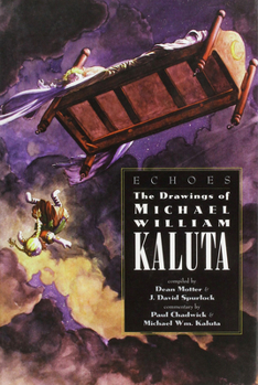 Paperback Echoes Drawings of Michael Wm Kaluta Book