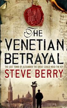 The Venetian Betrayal - Book #4 of the Cotton Malone chronological