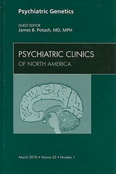 Hardcover Psychiatric Genetics, an Issue of Psychiatric Clinics: Volume 33-1 Book