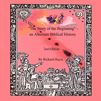 Paperback "The Story of the Beginning" - an Alternate Biblical History Book