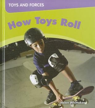 Library Binding How Toys Roll Book