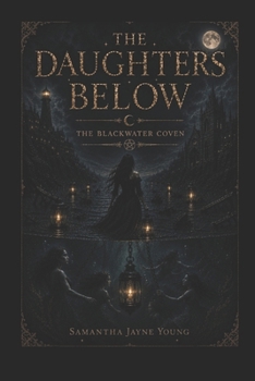 Paperback The Daughters Below Book