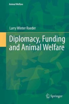 Hardcover Diplomacy, Funding and Animal Welfare Book