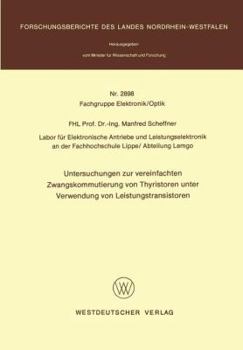Paperback Untersuchungen Zur Vereinfachten Zwangskommutierung Von Thyristoren Unter Verwendung Von Leistungstransistoren [German] Book