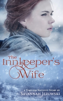 The Innkeeper's Wife (Timeless Nativity Series)