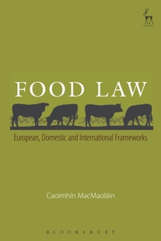 Paperback Food Law: European, Domestic and International Frameworks Book