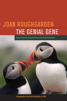 Hardcover The Genial Gene: Deconstructing Darwinian Selfishness Book