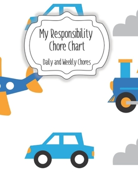 Paperback My Responsibility Chore Chart: Daily and Weekly Chores for Children Book