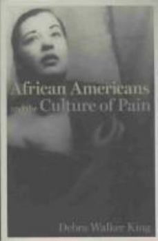 Paperback African Americans and the Culture of Pain Book