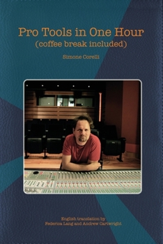 Paperback Pro Tools in One Hour (coffee break included) Book