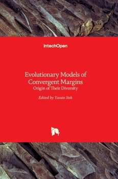 Hardcover Evolutionary Models of Convergent Margins: Origin of Their Diversity Book