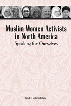 Paperback Muslim Women Activists in North America: Speaking for Ourselves Book