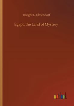Paperback Egypt, the Land of Mystery Book