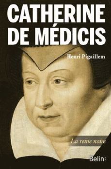 Paperback Catherine de Médicis: La diabolique [French] Book