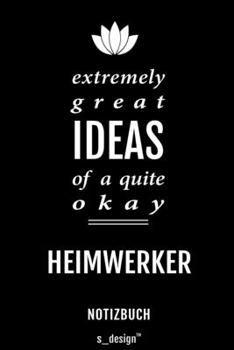 Notizbuch für Heimwerker: Originelle Geschenk-Idee [120 Seiten kariertes blanko Papier] (German Edition)