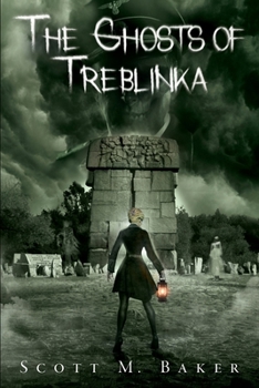 The Ghosts of Treblinka (The Tatyana Paranormal Series)
