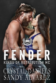 Fender - Book #5 of the Kings of Retribution MC, Louisiana Chapter