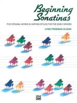Paperback Beginning Sonatinas: Five Original Works in Varying Styles for the Early Grades Book
