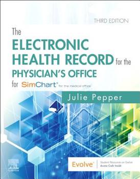 Paperback The Electronic Health Record for the Physician's Office: For Simchart for the Medical Office Book