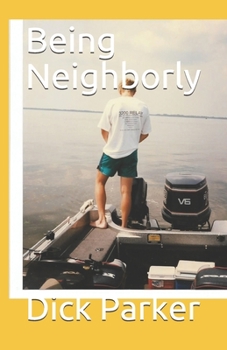 Paperback Being Neighborly Book