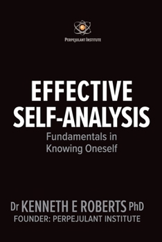 Paperback Effective Self-Analysis: Fundamentals of Knowing Oneself Book