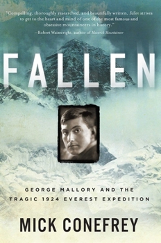 Hardcover Fallen: George Mallory and the Tragic 1924 Everest Expedition Book