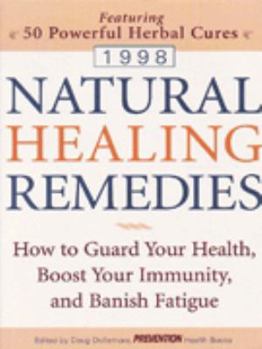 Hardcover Natural Healing Remedies: How to Guard Your Health, Boost Your Immunity, and Banish Fatigue Book
