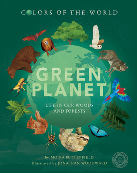 Hardcover Green Planet: Life in Our Woods and Forests Book