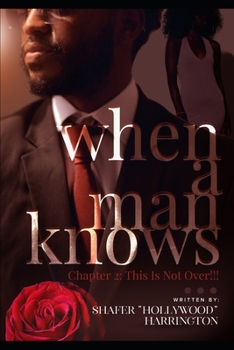 Paperback When A Man Knows Chapter 2: This Is Not Over! Book