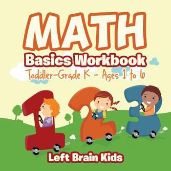 Paperback Math Basics Workbook Toddler-Grade K - Ages 1 to 6 Book