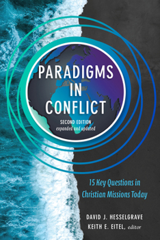 Paperback Paradigms in Conflict: 15 Key Questions in Christian Missions Today Book