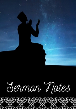 My Sermon Notes Journal: A Perfect Notebook to record & remember your religious visit sermons ; Large Size More Pages