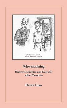 Paperback Witwentraining: Heitere Geschichten und Essays für reifere Menschen [German] Book