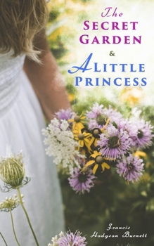 Collection of Frances Hodgson Burnett:The Secret Garden&A Little Princess:Illustrated Edition