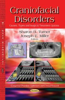 Paperback Craniofacial Disorders: Causes, Types and Surgical/Treatment Options (Congenital Disorders-laboratory and Clinical Research) Book