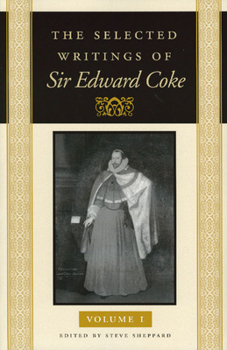 Hardcover The Selected Writings of Sir Edward Coke Vol 1 CL Book