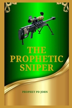 Paperback The Prophetic Sniper Book