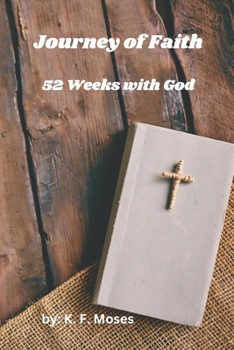 Paperback Journey of Faith: 52 Weeks with God Book
