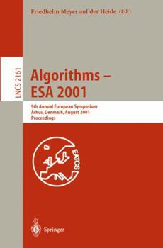 Paperback Algorithms - ESA 2001: 9th Annual European Symposium, Aarhus, Denmark, August 28-31, 2001, Proceedings Book