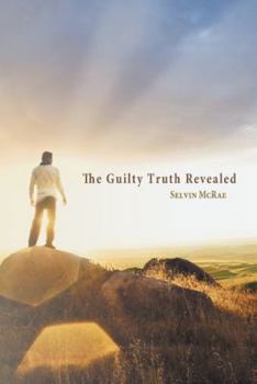 Paperback The Guilty Truth Revealed Book
