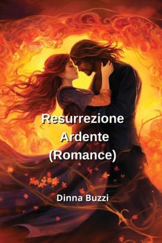 Paperback Resurrezione Ardente (Romance) [Italian] Book
